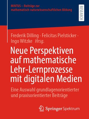 cover image of Neue Perspektiven auf mathematische Lehr-Lernprozesse mit digitalen Medien